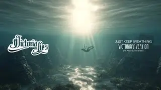 Just Keep Breathing ft. Amanda Kiernan | Official Music Video