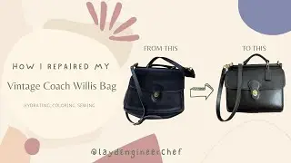 How I Repaired My Vintage Coach Willis Bag (Following @classicswithaquirk 's video!)
