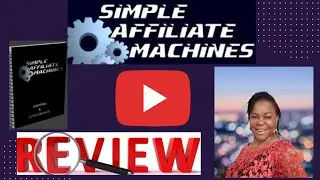 SIMPLE AFFILIATE MACHINES REVIEW✔️ALL YOU NEED TO KNOW✔️👌SIMPLE AFFILIATE MACHINES REVIEW