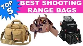 Top 5 Best Shooting Range Bags 2019