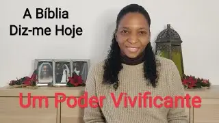&laquo;Um Poder Vivificante&raquo; A B&iacute;blia Diz-me Hoje - Rute Vasconcelos