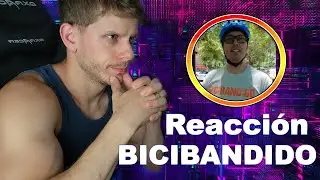 Reacciono a #BICIBANDIDO y APARECE EN EL CHAT!