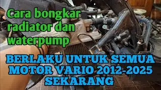 Cara bongkar radiator vario 125 sampai ke waterpump