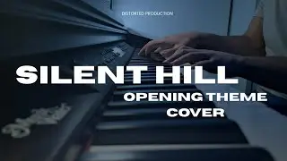 SILENT HILL 1 Main Theme (Opening) Cover | Akira Yamaoka Tribute