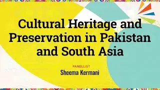 #KhiLF 2017: Cultural Heritage and Preservation