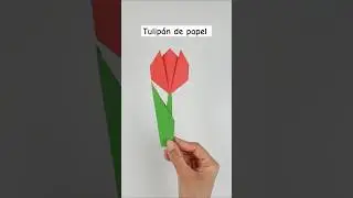 C&oacute;mo Hacer un Tulip&aacute;n de Papel 🌷