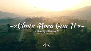 CHOTA MORA GNA TI | A SHOT BY MAVICDUDE | DRONE SHOTS | 4K