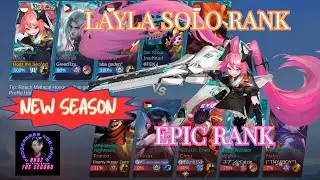 LAYLA THE ASPIRANT - NEW SEASON  - EPIC RANK - ADVANCED SERVER