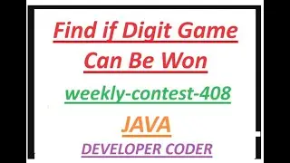 Find if Digit Game Can Be Won | Leetcode weekly-contest-408