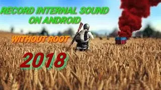 Record Screen With Internal Audio Android |No Root |2018