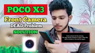 Poco X3 Front Camera Dead Problem |Camera Not Working Camera Error Problem Solution In Poco X3