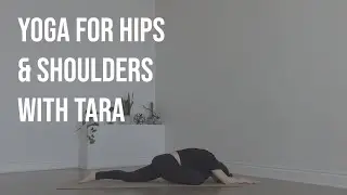 hip & shoulder mobility with tara