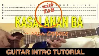 KASALANAN BA - Men Oppose | GUITAR INTRO - TUTORIAL (with TAB) | Acoustic