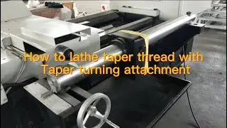 How to lathe taper thread with Taper turning attachment
