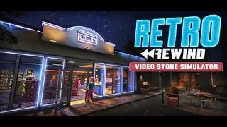 Unlocking Nostalgia: Let's Play, Retro Rewind - Video Store Simulator (DEMO) #ep1