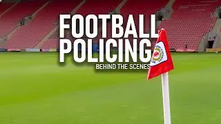 A look behind the scenes at... Football Policing