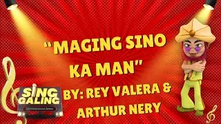 0603 | Maging Sino Ka Man by Rey Valera and Arthur Nery | (Sing Galing Videoke Version) | Minus One