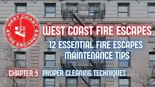 12 Essential Fire Escapes Maintenance Tips | Proper Cleaning Techniques [5 of 12]