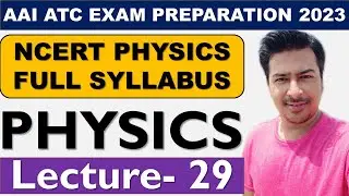 ATC 2023 | ATC PHYSICS | AAI ATC PHYSICS | AAI ATC EXAM 2023 | ATC Physics Classes | DAY 29 |