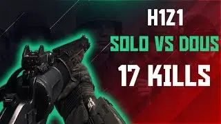 H1Z1 | 17 Kills/1 Exit | Solo Vs Dous | PS4