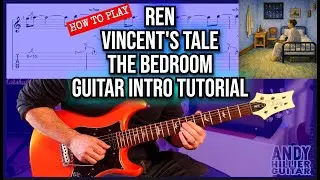 Ren &ndash; Vincent&rsquo;s Tale (The Bedroom) Guitar Intro Solo Tutorial