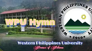 Western Philippines University hymn | WPU Hymn - Palawan - Lyrics Instrumental