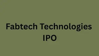 Fabtech Technologies IPO Details 2025