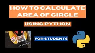 How to Calculate Area Of Circle Using Python? (STUDENTS SPECIAL)