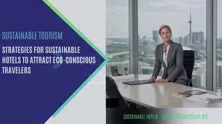 Net Zero Earth TV - Sustainable Hotel Strategies - Eco Travelling