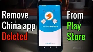 Why Remove China App is Removed from Google Play Store ?