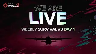 PGI.S | Weekly Survival #3 | Day 1