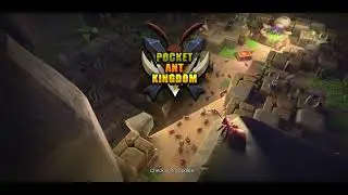 Pocket Ant Kingdom Gameplay Walkthrough ( Android - Beta )