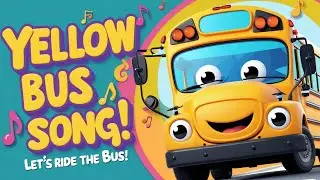 The Happy Yellow Bus Song | Fun 3D Animated Song for Kids