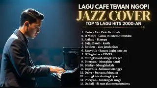 Full Tenang! SMOOTH JAZZ COVER INDONESIA 2000-AN 🎷 Santai & Adem di Hati