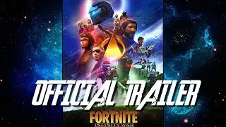 Fortnite: Infinity War - OFFICIAL Trailer | Remastered Version