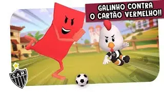 Galinho contra o cartão vermelho - Liga dos Mascotes - Atlético MG EP 12