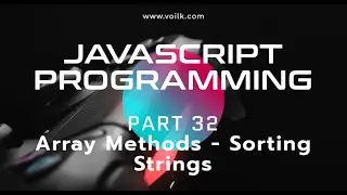 Learning Javascript Programming | Part 32 | Sorting Strings