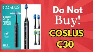 COSLUS C30 Sonic Toothbrush Review (DON&rsquo;T BUY!) | Brutal Reviews