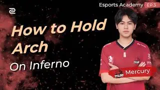 CS2: How to Hold Arch on Inferno CT Side - TYLOO Esports Academy Ep.3
