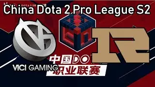 Vici Gaming vs RNG (Bo3) - China Dota 2 Pro League S2