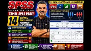 TEMEL SPSS DERSİ 14 - Bağımsız Örneklem T Testi: Independent Samples T-Test