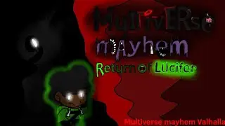 Multiverse mayhem:Return of lucifer