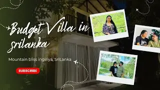 BUDGET VILLA IN INGIRIYA 🇱🇰 #budget #travelling #couple #travelvlog #highlights 