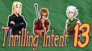 Thrilling Intent - EP 13: High Tides, Higher Tempers