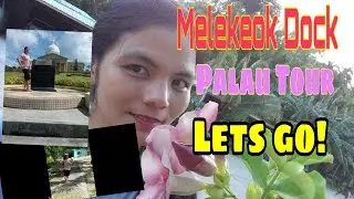 Palau OFW Story:Melekeok Dock Tour, Lets Go Guys!!