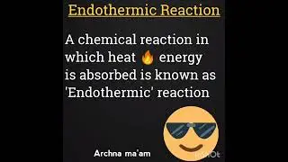Endothermic Reaction || 10th, 11th , 12th || Learn by smart way