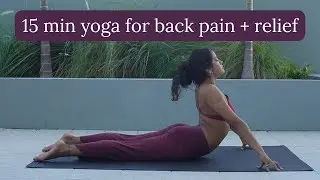 15 minute yoga for back pain + relief
