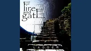 Fire and Gate