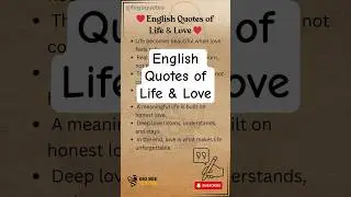 English Quotes of Life & Love❤️#love #amazinglifequotes #thoughts #deepquotes #englishquotes #shorts