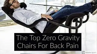 Best Zero Gravity Chair For Back Pain | Reviews & Guide For 2020